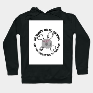 No bones or no spoons Hoodie